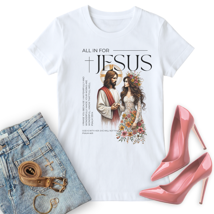 White christian t-shirt with 'All in for Jesus' design, paired with jeans and pink high heels on a white background.