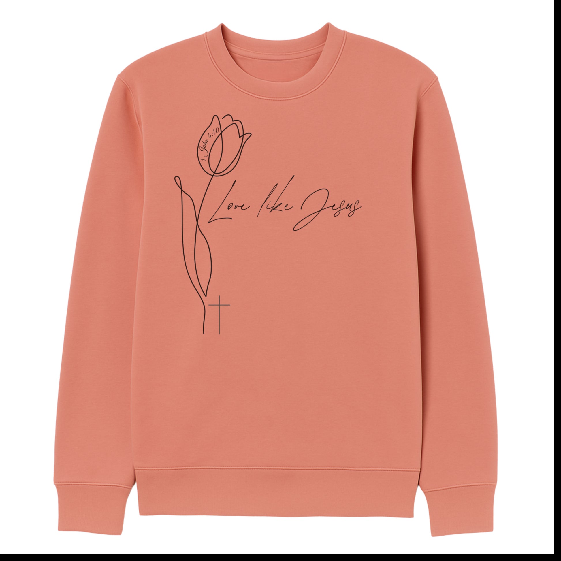 Love Like Jesus, Christian Sweatshirt, Front View