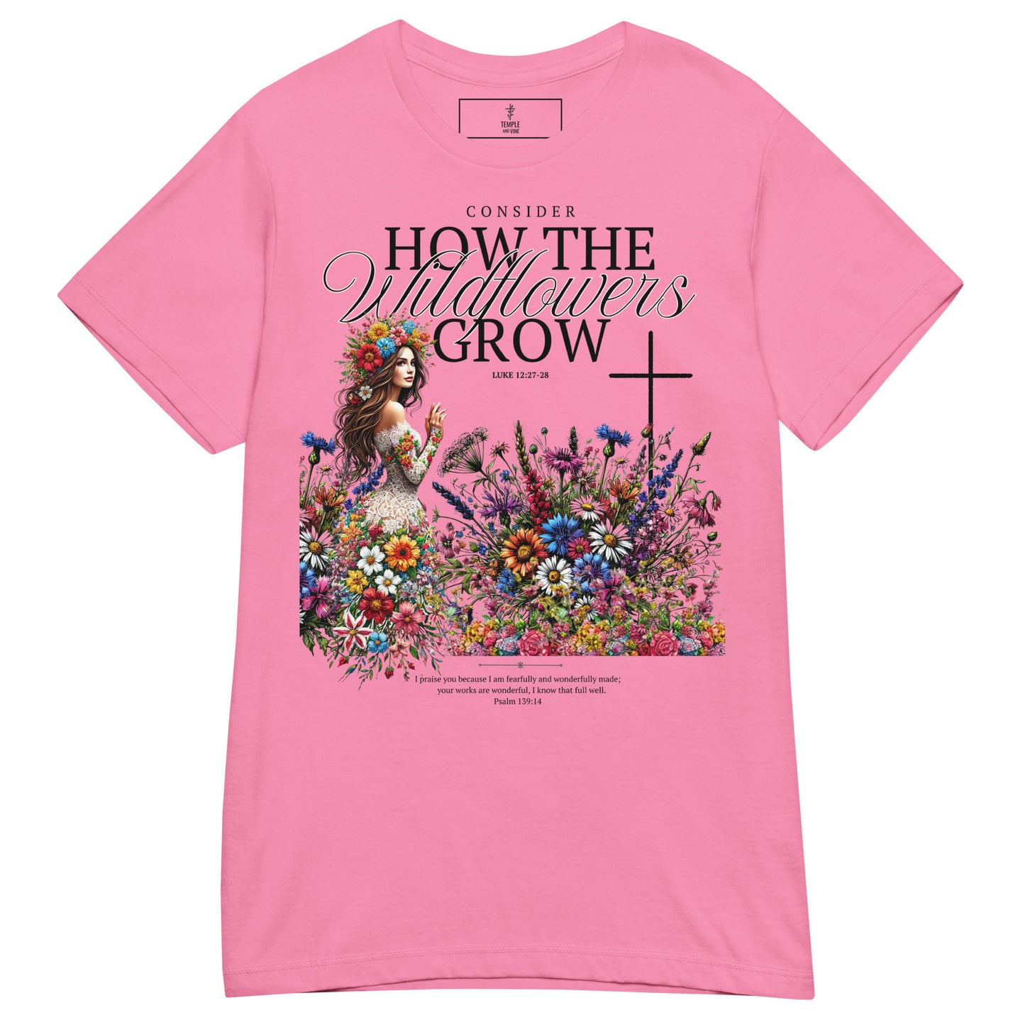 how the wildflowers grow christian t shirt, pink, front